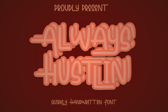 Always Hustlin: The Premium Display Font for Scroll-Stopping Campaigns