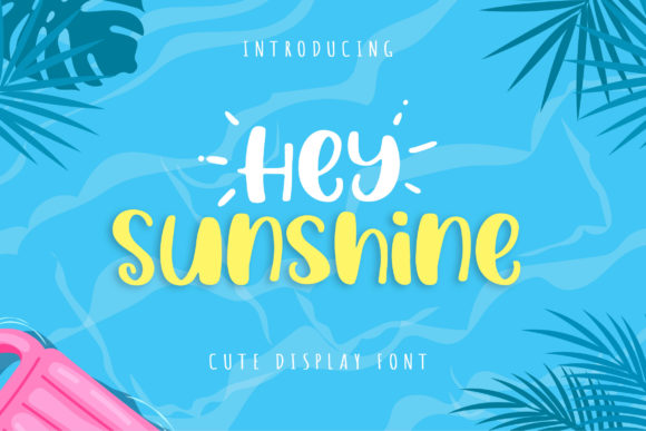 Hey Sunshine: The Perfect Display Font for Modern Web Projects