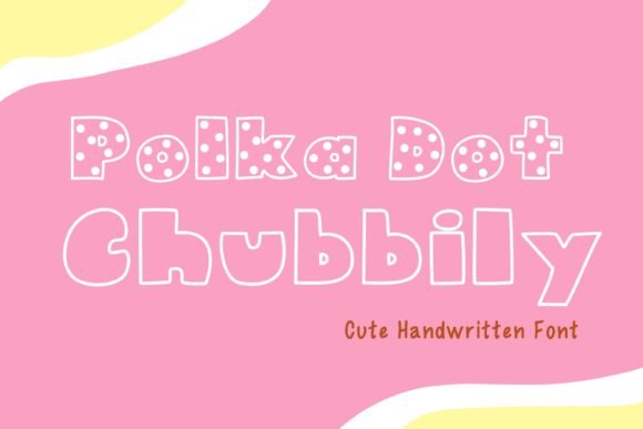 Polka Dot Chubbily: The Ultimate Free Display Font for Playful Designs
