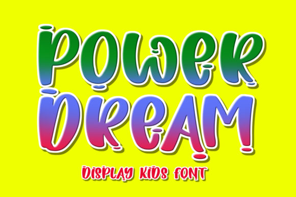 Power Dream: The Playful Display Font for Creative Makers