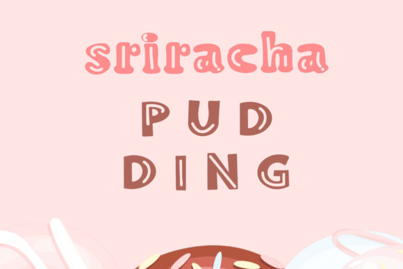 Sriracha: The Bubbly Display Font for Creative Makers
