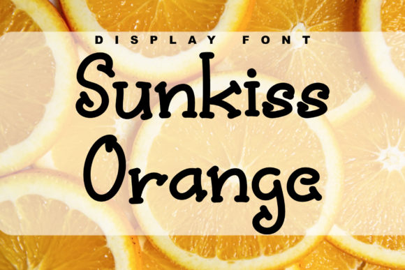 Sunkiss Orange: The Perfect Display Font for Bold Branding